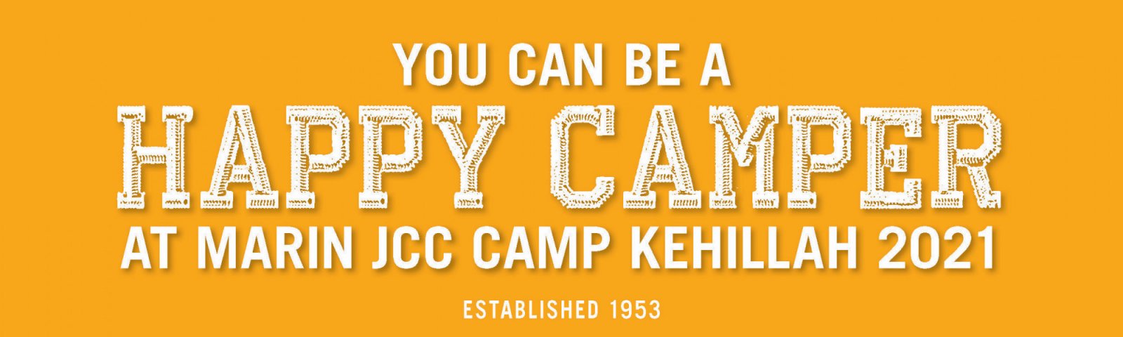 You can be a Happy Camper at Marin JCC Camp Kehillah 2021.