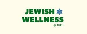 Text reads “Jewish Wellness @ The J.” A blue Star of David with a yoga pose icon inside appears next to the word “Jewish.” The background is light cream.